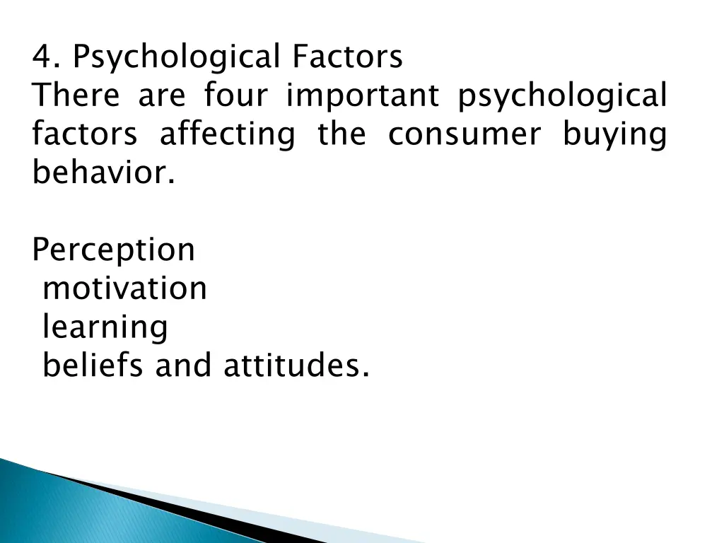 4 psychological factors there are four important