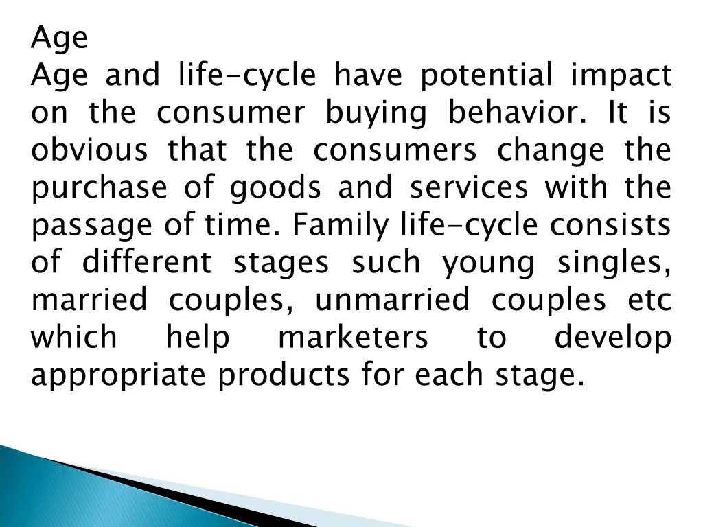 age age and life cycle have potential impact