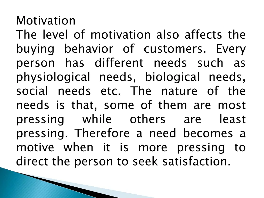 motivation the level of motivation also affects