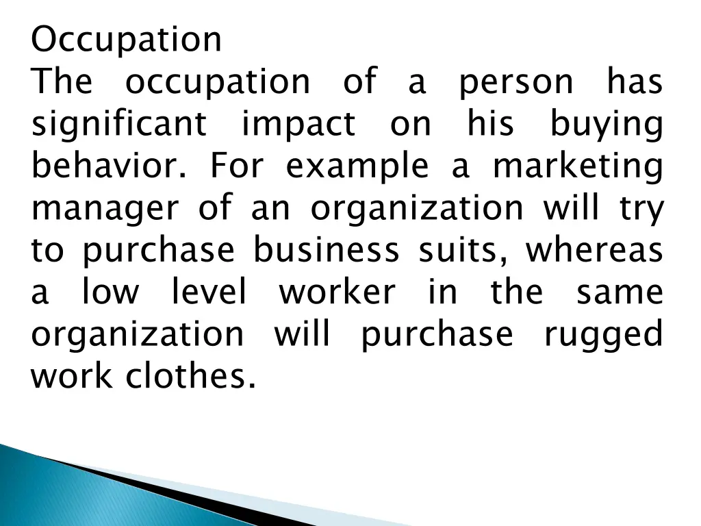 occupation the occupation of a person