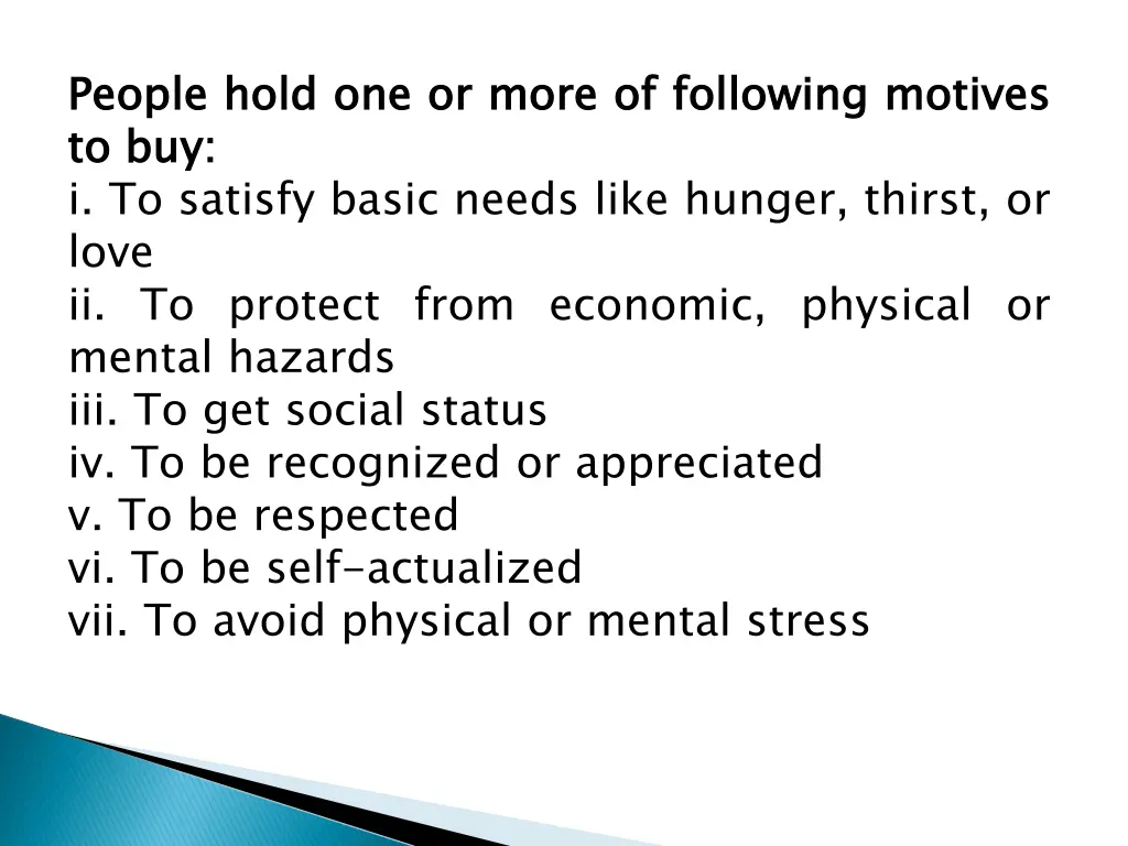 people to i to satisfy basic needs like hunger