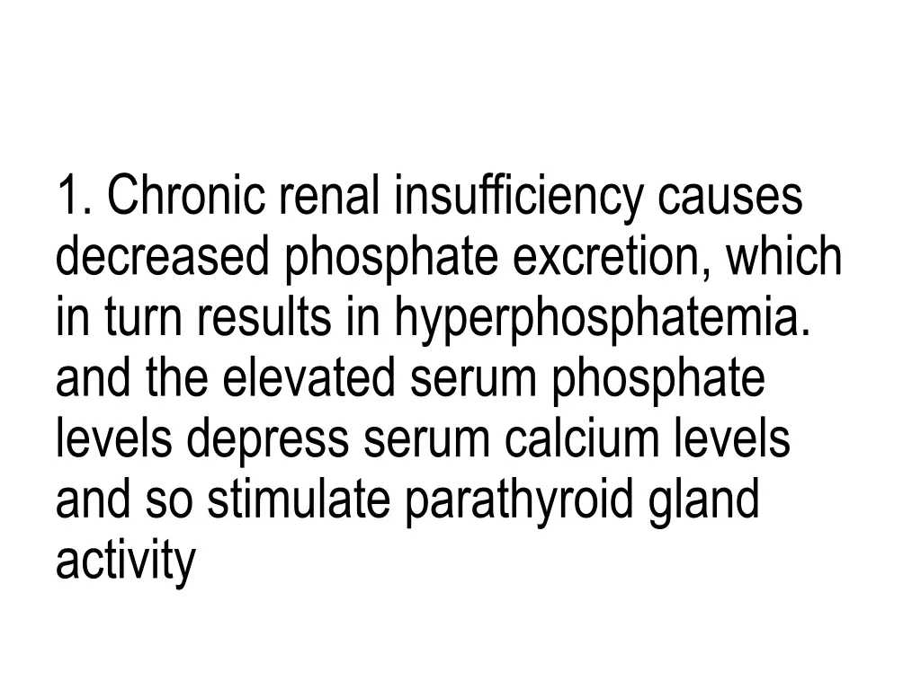 1 chronic renal insufficiency causes decreased
