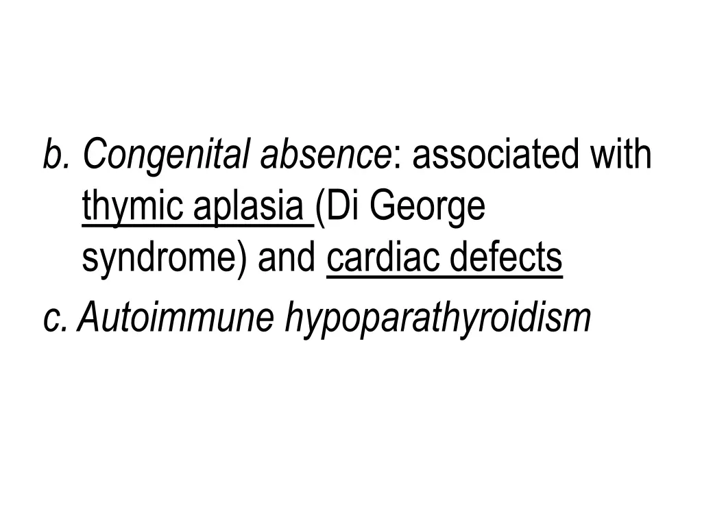 b congenital absence associated with thymic