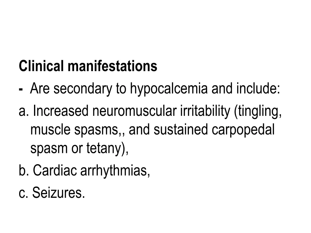clinical manifestations are secondary