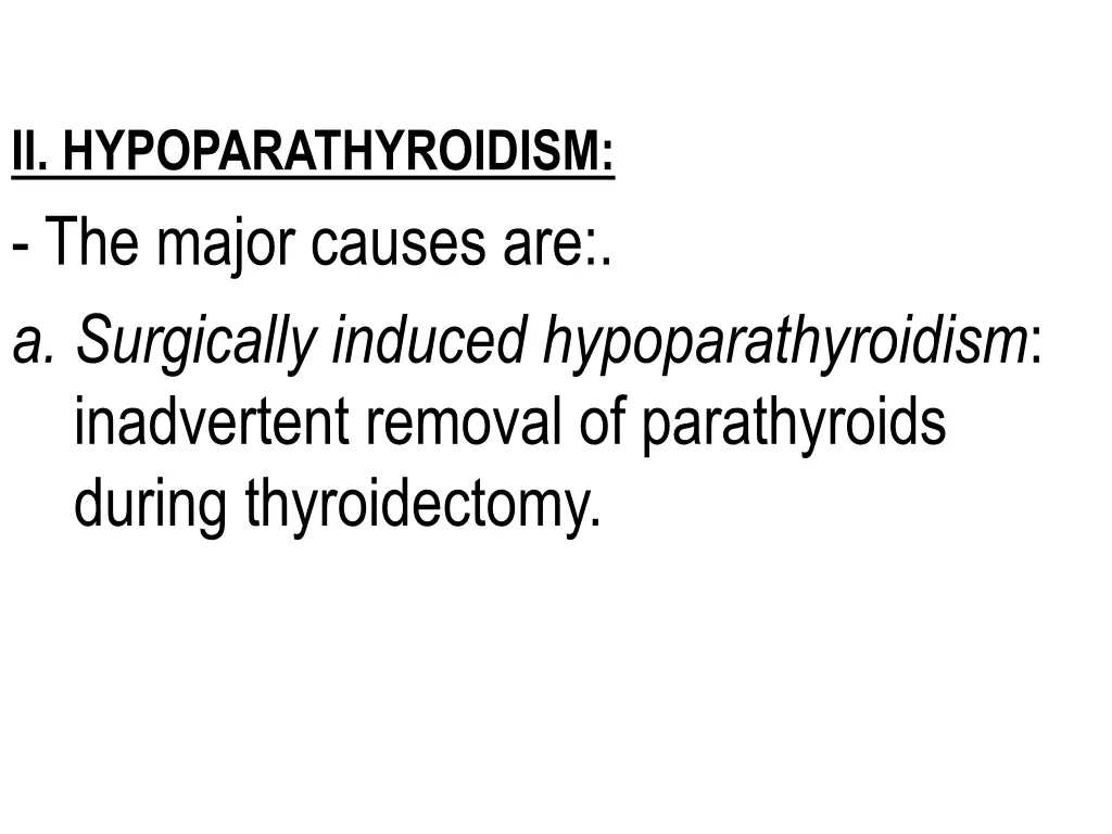 ii hypoparathyroidism the major causes