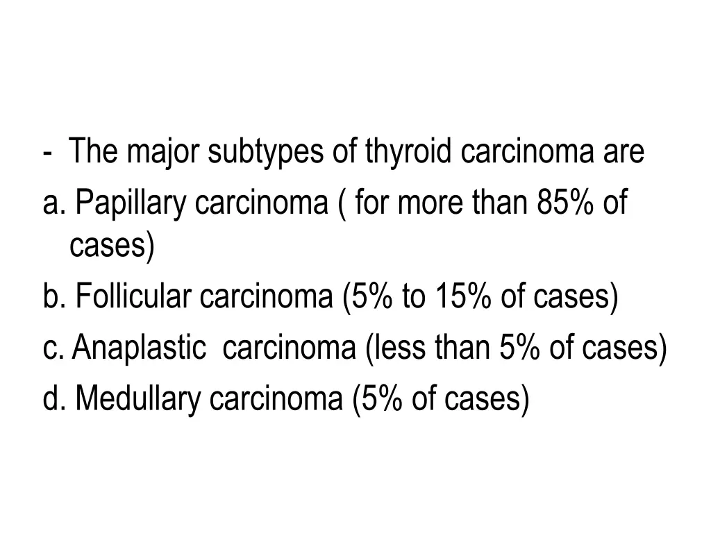 the major subtypes of thyroid carcinoma