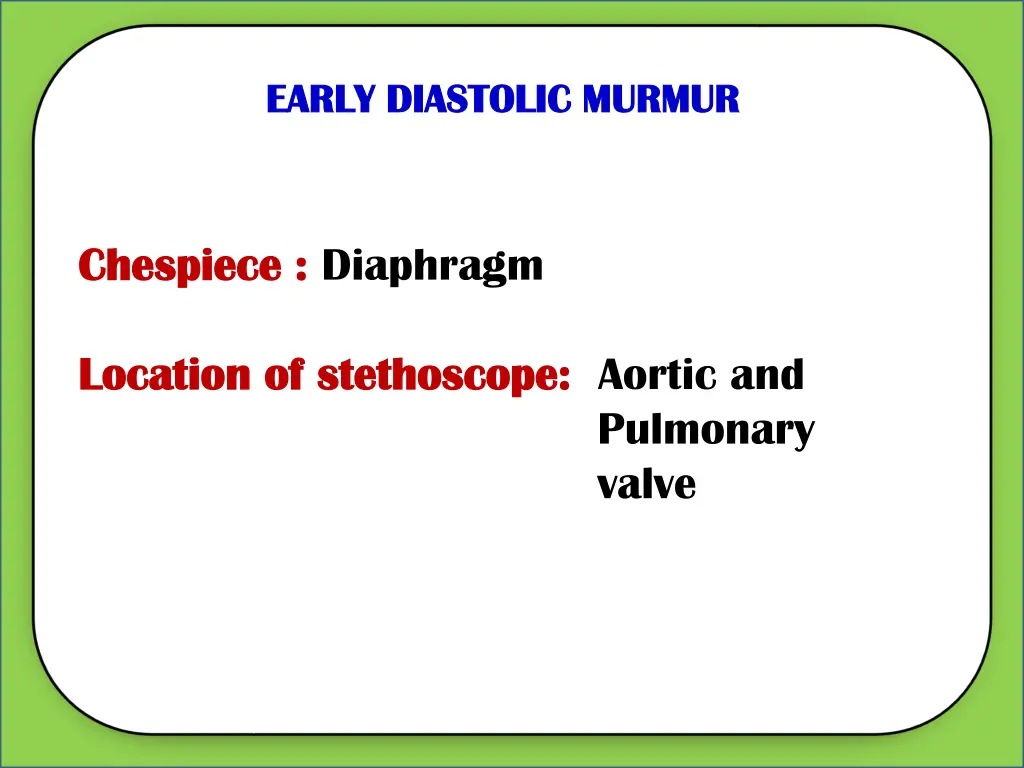 early diastolic murmur early diastolic murmur 3