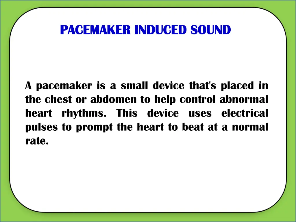 pacemaker induced sound pacemaker induced sound