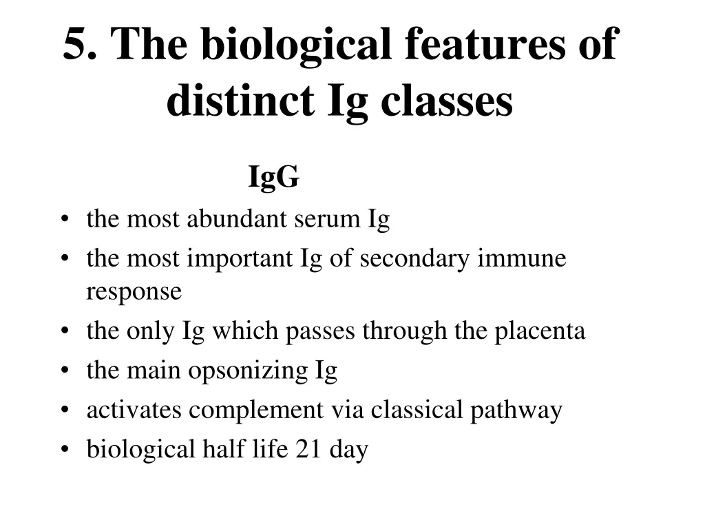 5 the biological features of distinct ig classes