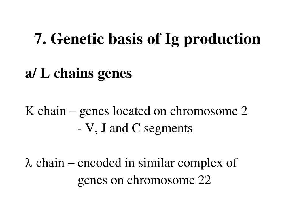 7 genetic basis of ig production