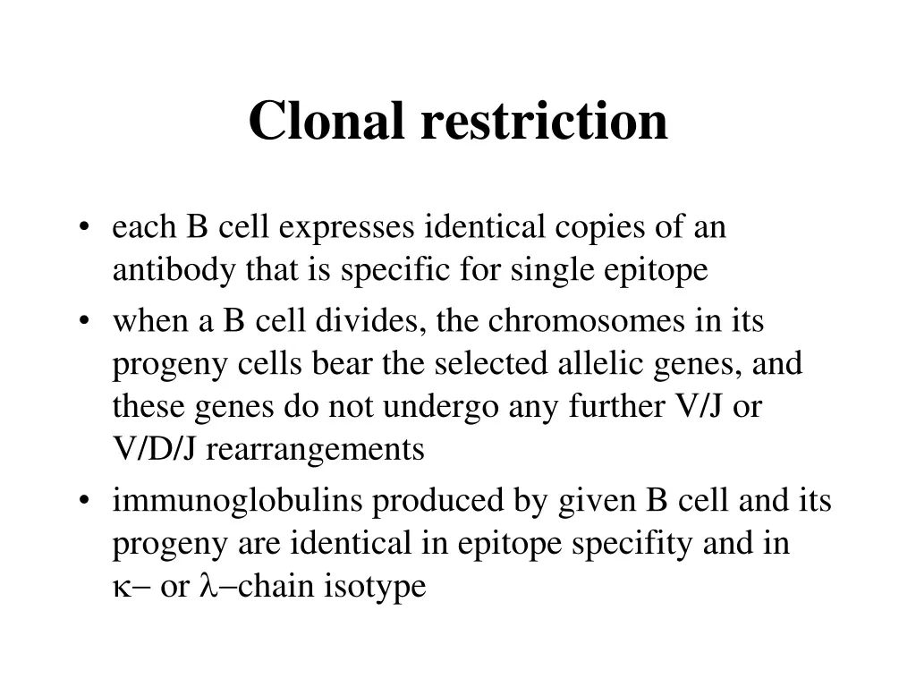 clonal restriction