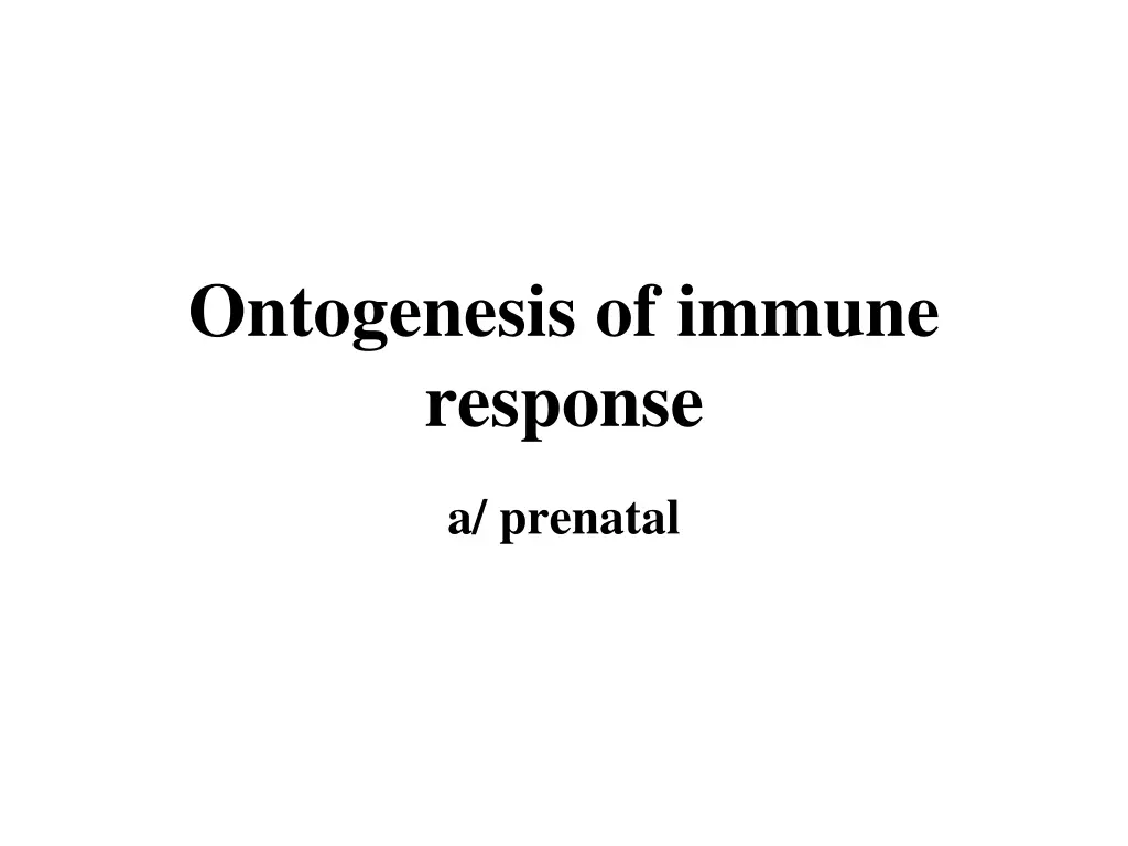 ontogenesis of immune response