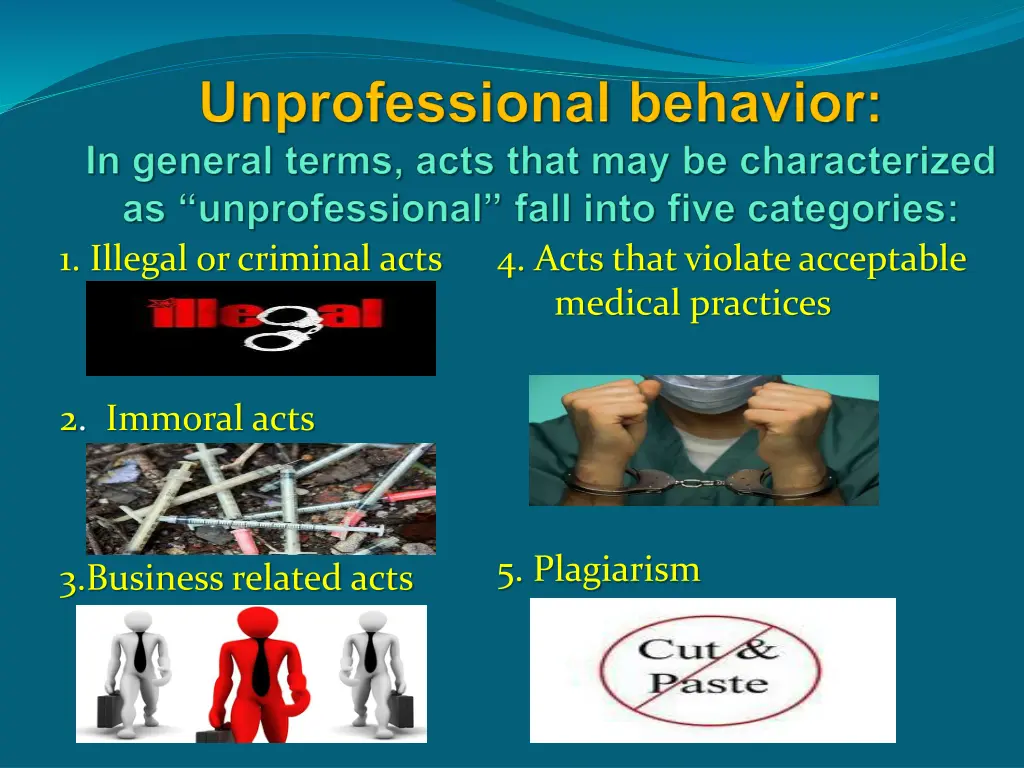 1 illegal or criminal acts