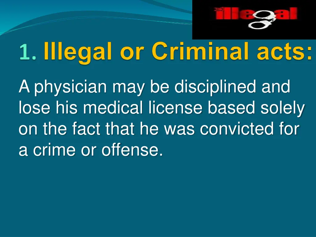 a physician may be disciplined and lose