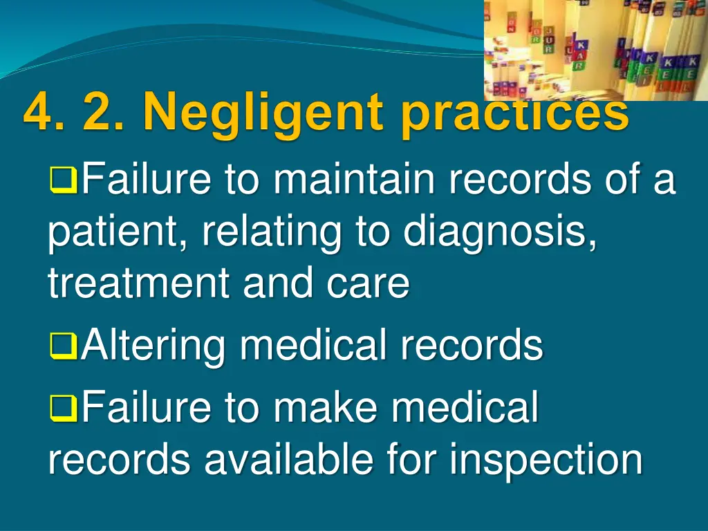 failure to maintain records of a patient relating