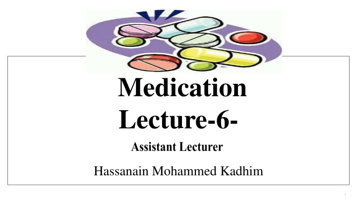 medication lecture 6