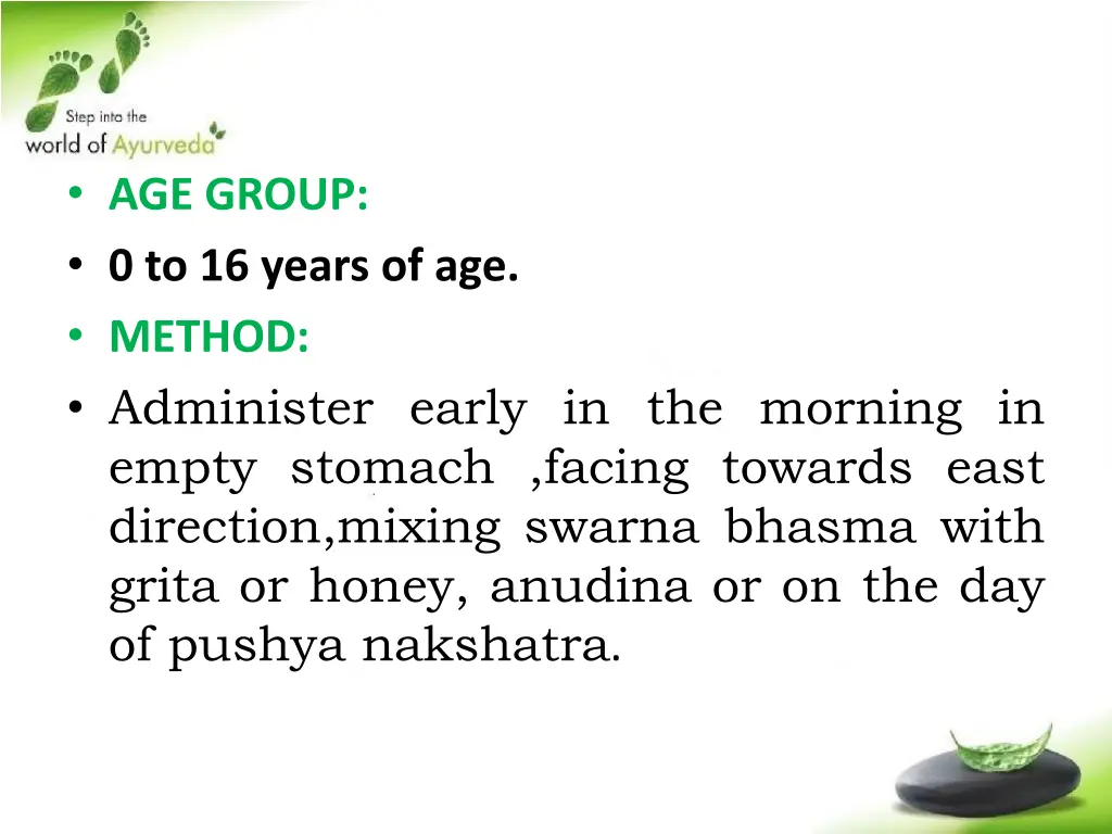 age group 0 to 16 years of age method administer