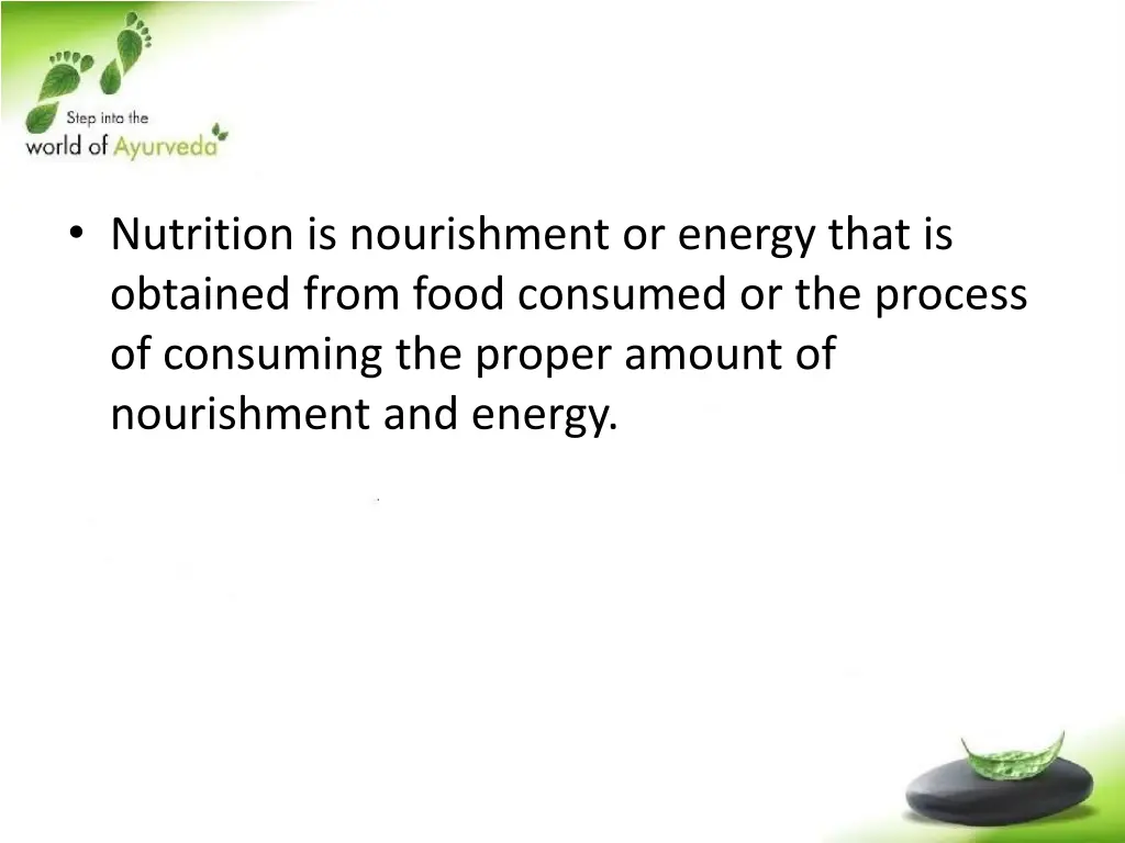 nutrition is nourishment or energy that