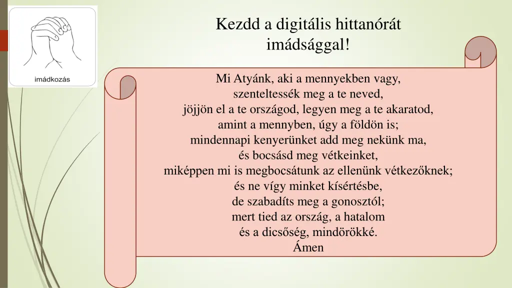 kezdd a digit lis hittan r t im ds ggal