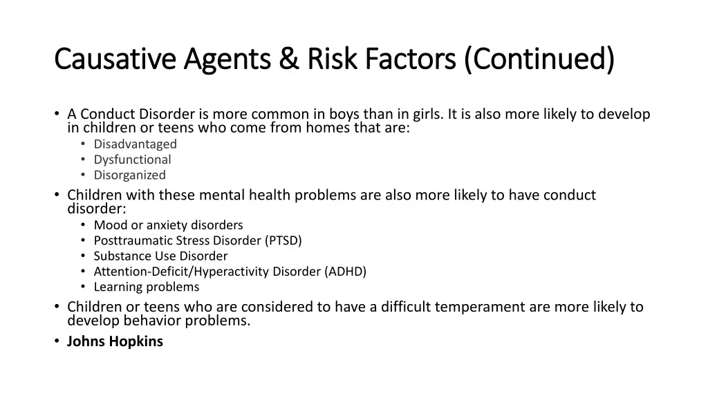 causative agents risk factors continued causative