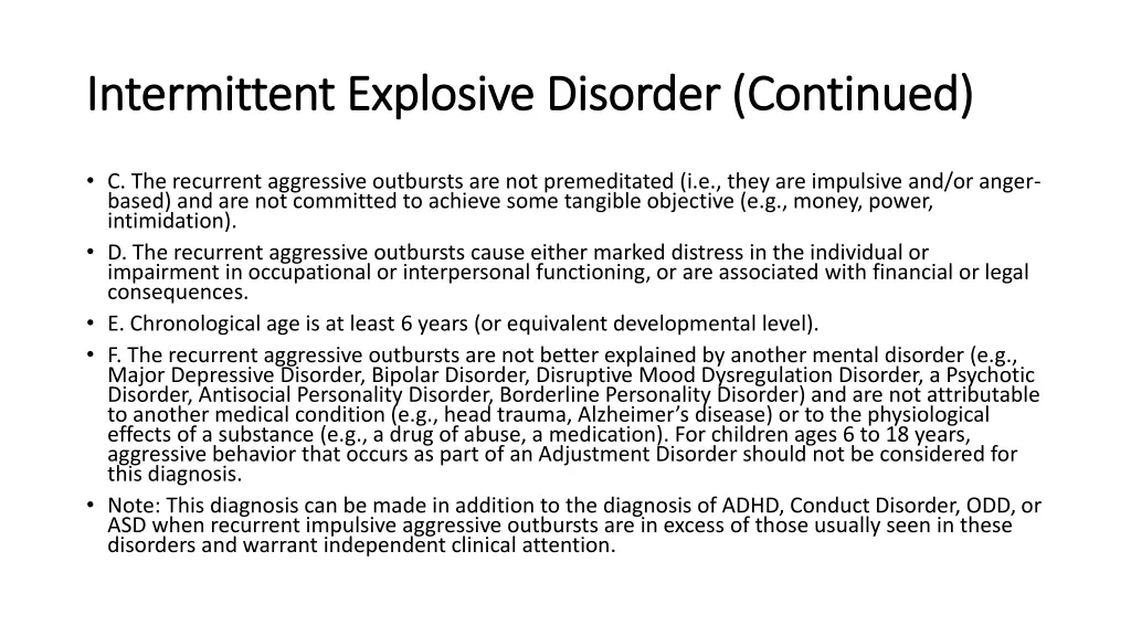intermittent explosive disorder continued