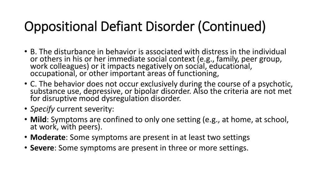 oppositional defiant disorder continued