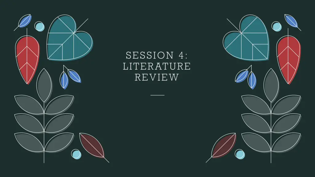 session 4 literature review