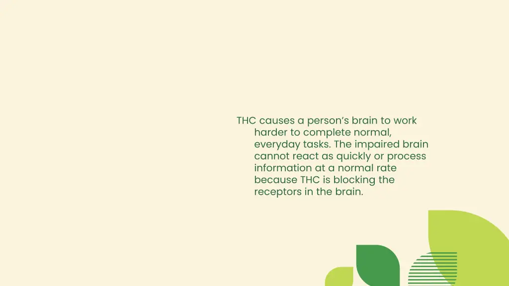 thc causes a person s brain to work harder