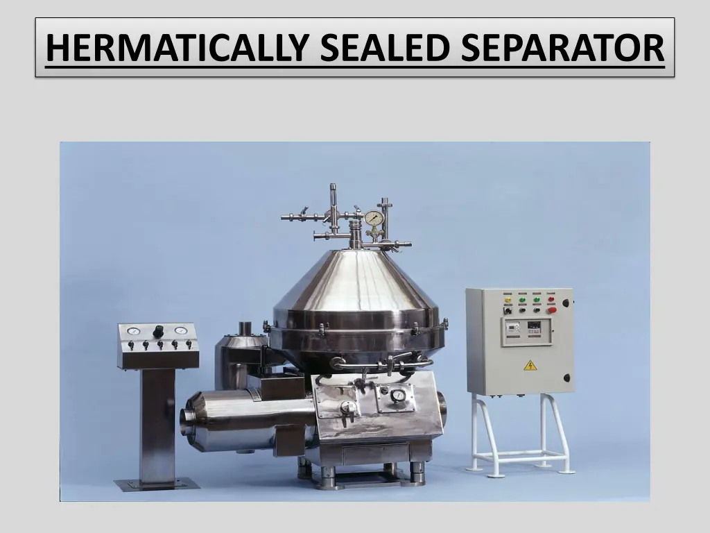 hermatically sealed separator