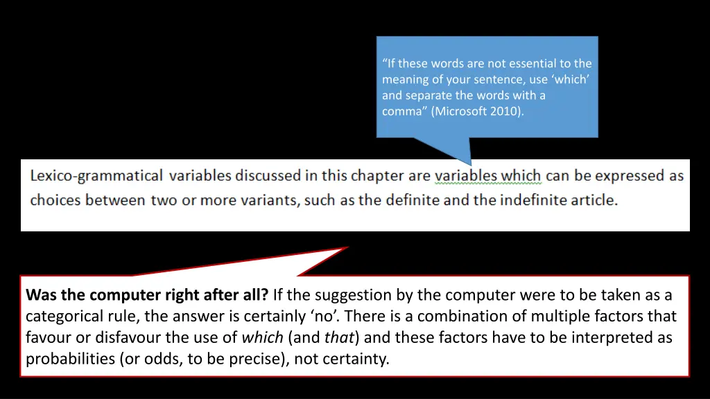 if these words are not essential to the meaning 1