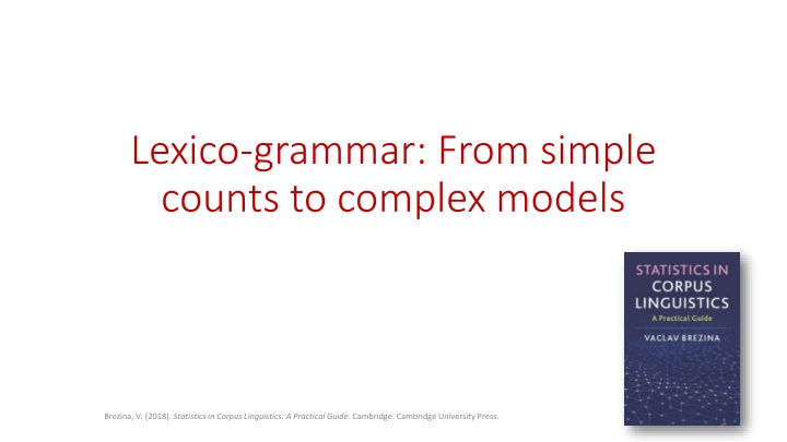 lexico grammar from simple counts to complex
