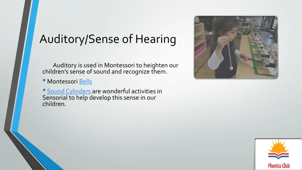 auditory sense of hearing