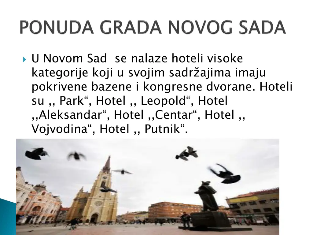 u novom sad se nalaze hoteli visoke kategorije