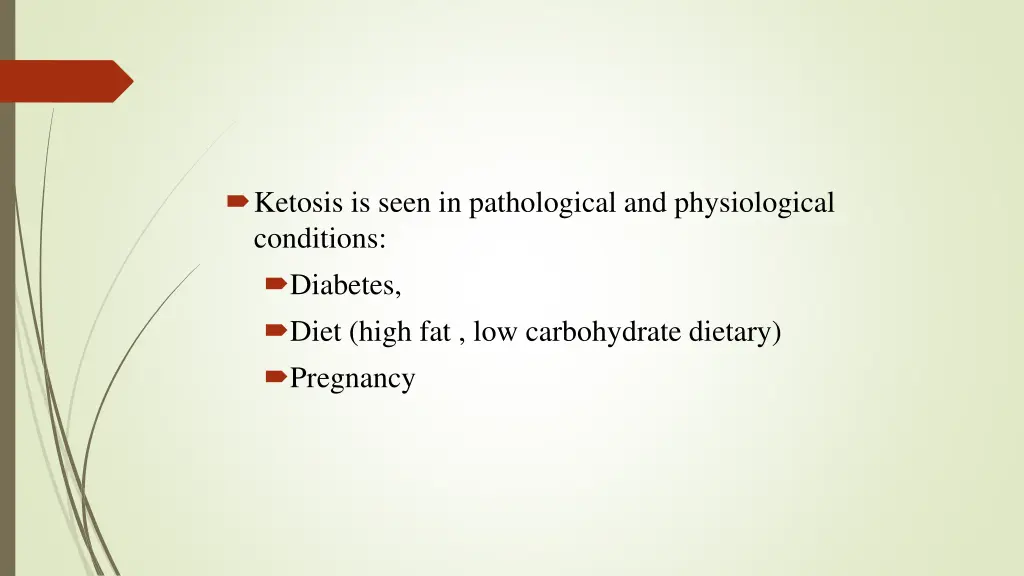 ketosis is seen in pathological and physiological
