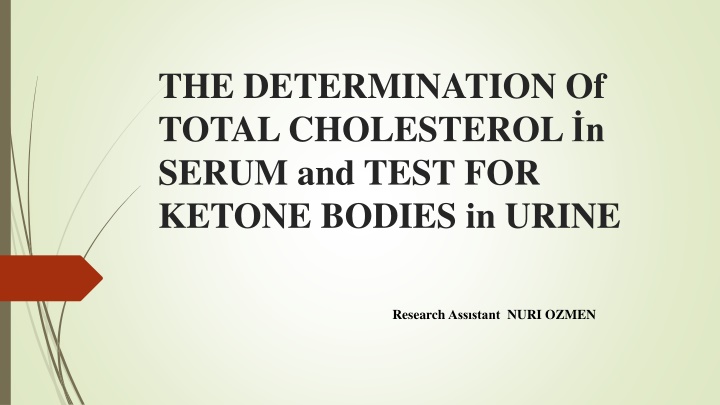 the determination of total cholesterol n serum