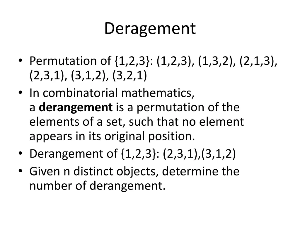 deragement