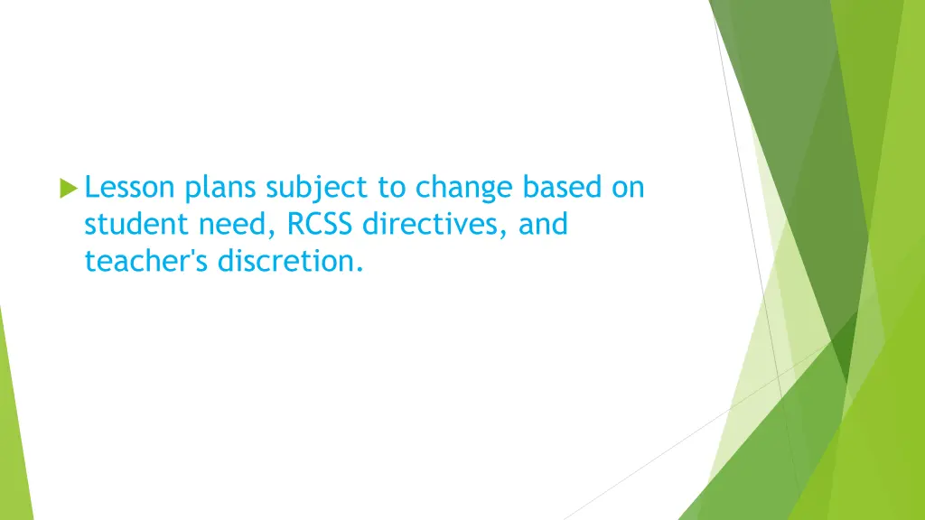 lesson plans subject to change based on student