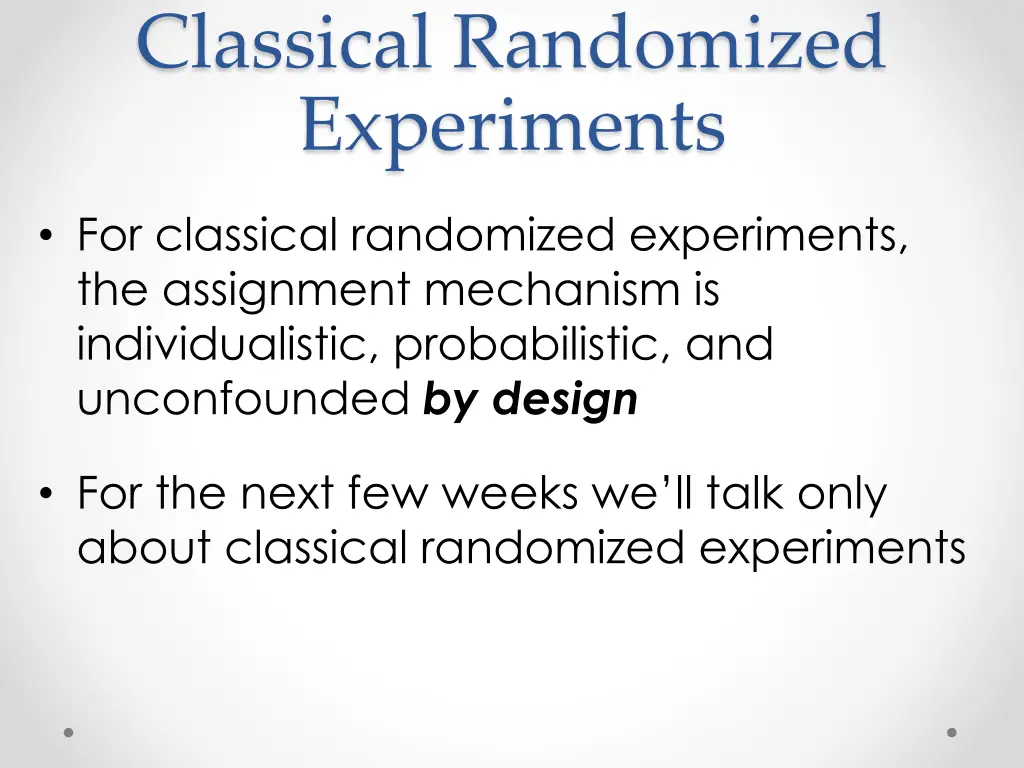 classical randomized experiments