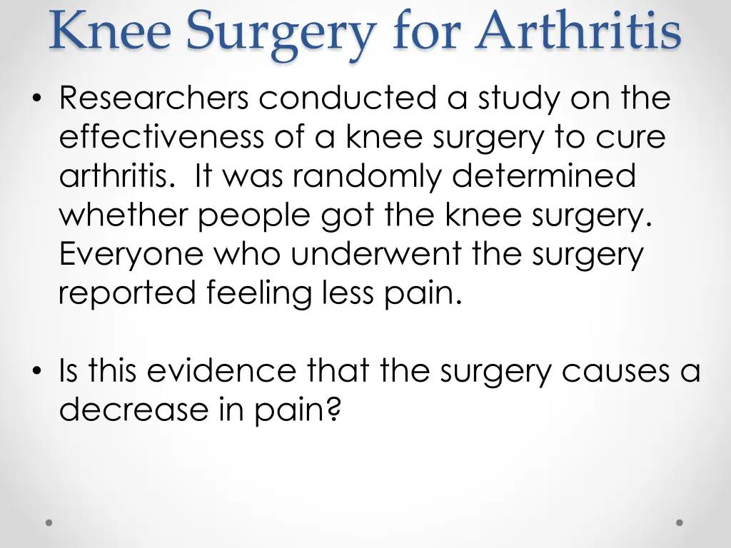 knee surgery for arthritis researchers conducted