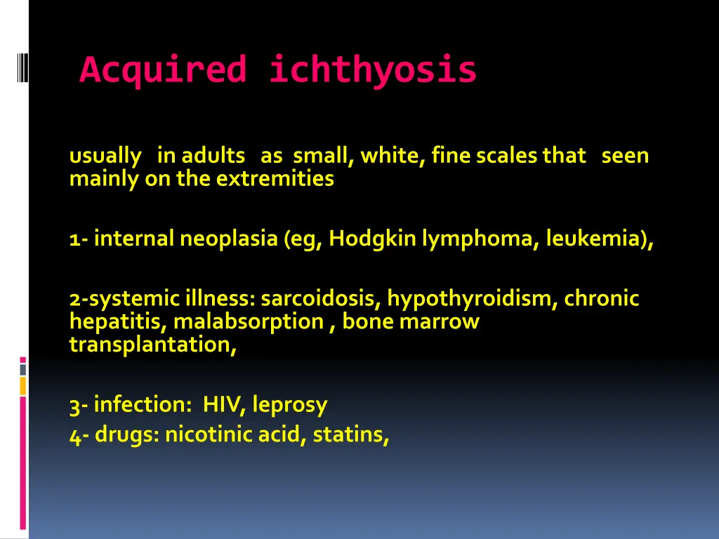 acquired ichthyosis