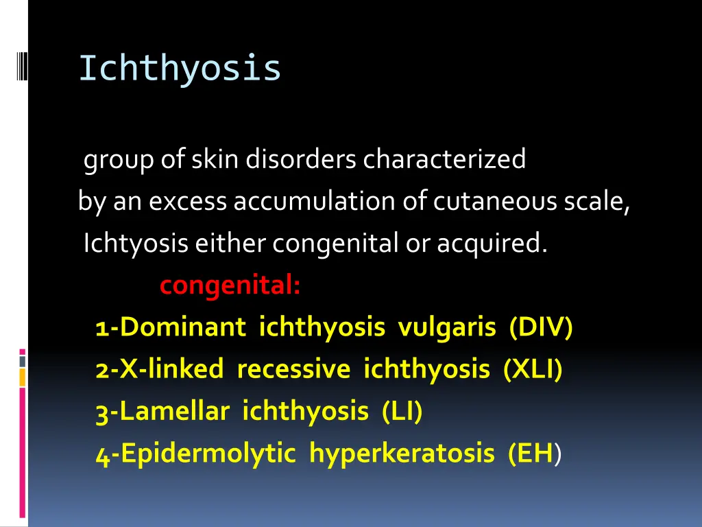 ichthyosis