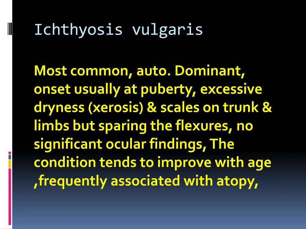 ichthyosis vulgaris