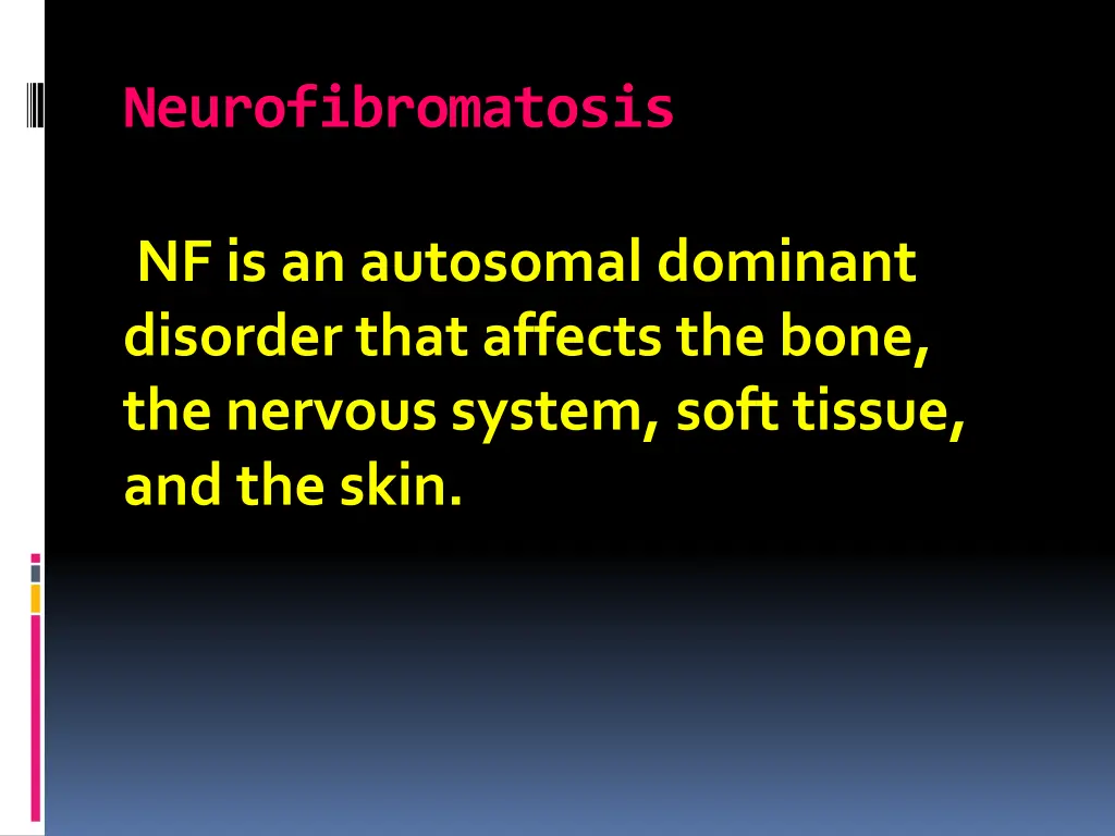 neurofibromatosis