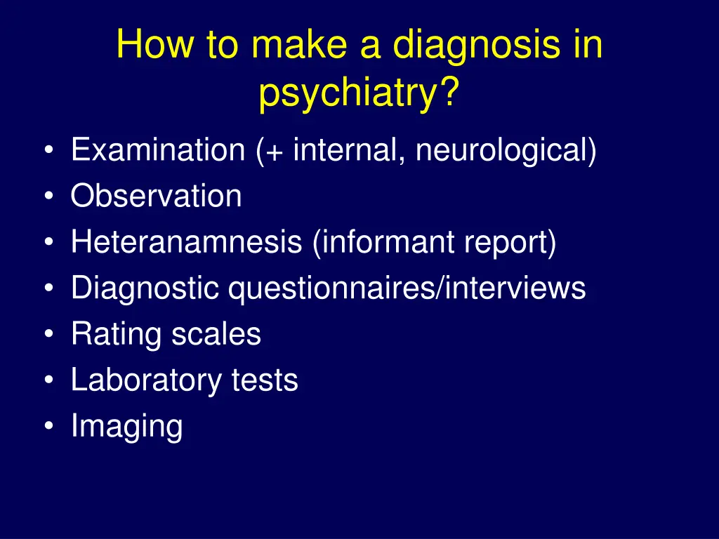 how to make a diagnosis in psychiatry examination