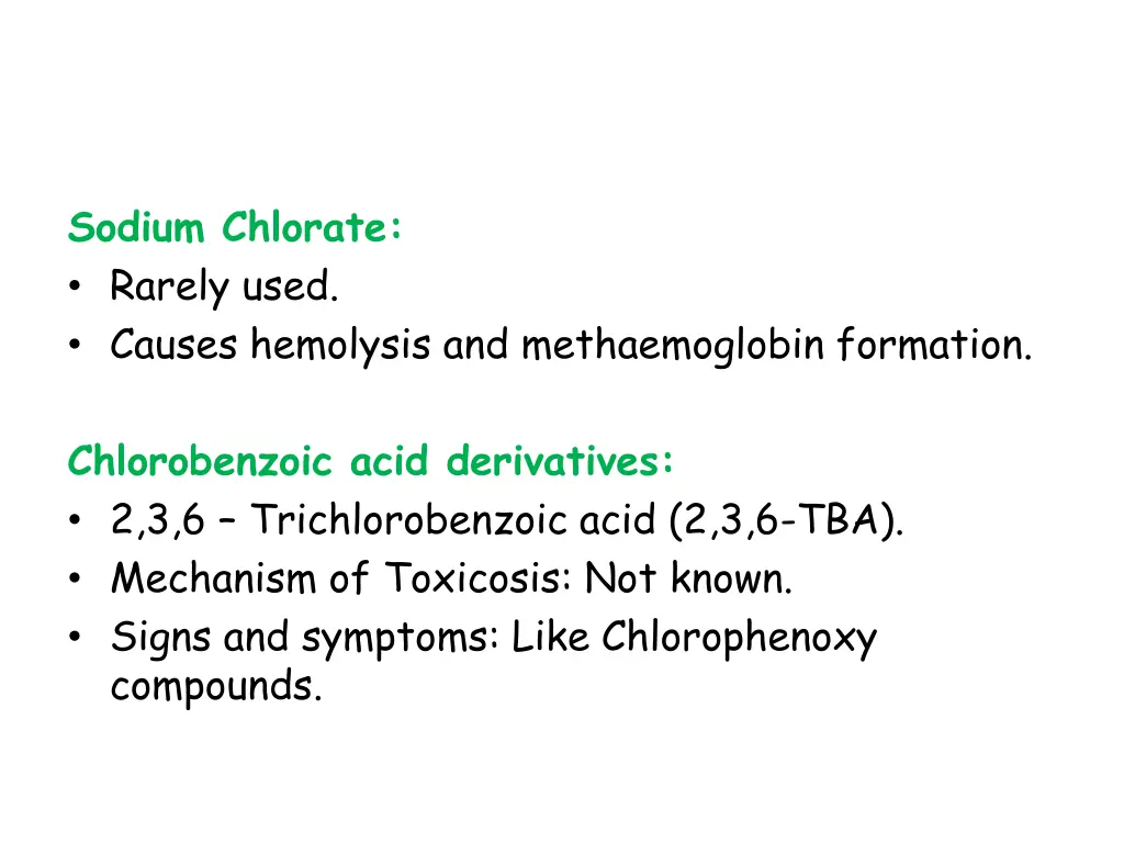 sodium chlorate rarely used causes hemolysis