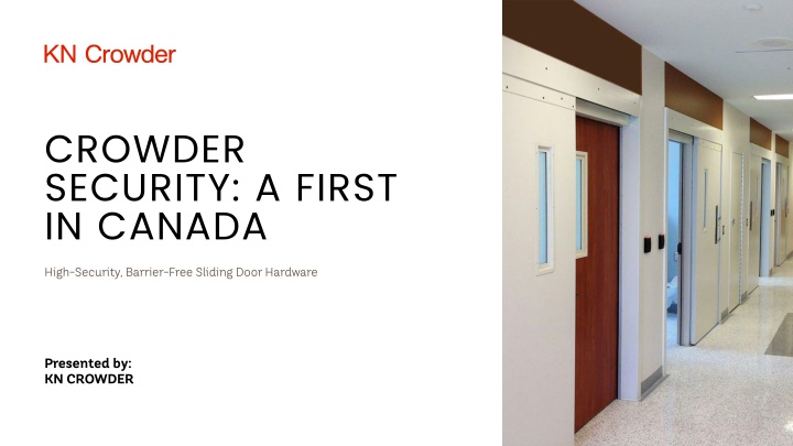 crowder security a first in canada