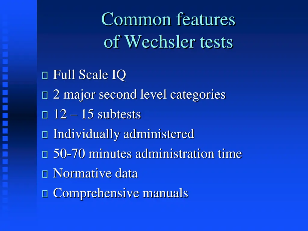 common features of wechsler tests