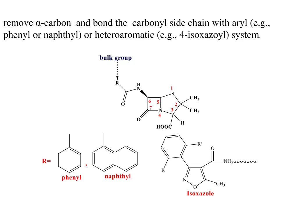 remove carbon and bond the carbonyl side chain