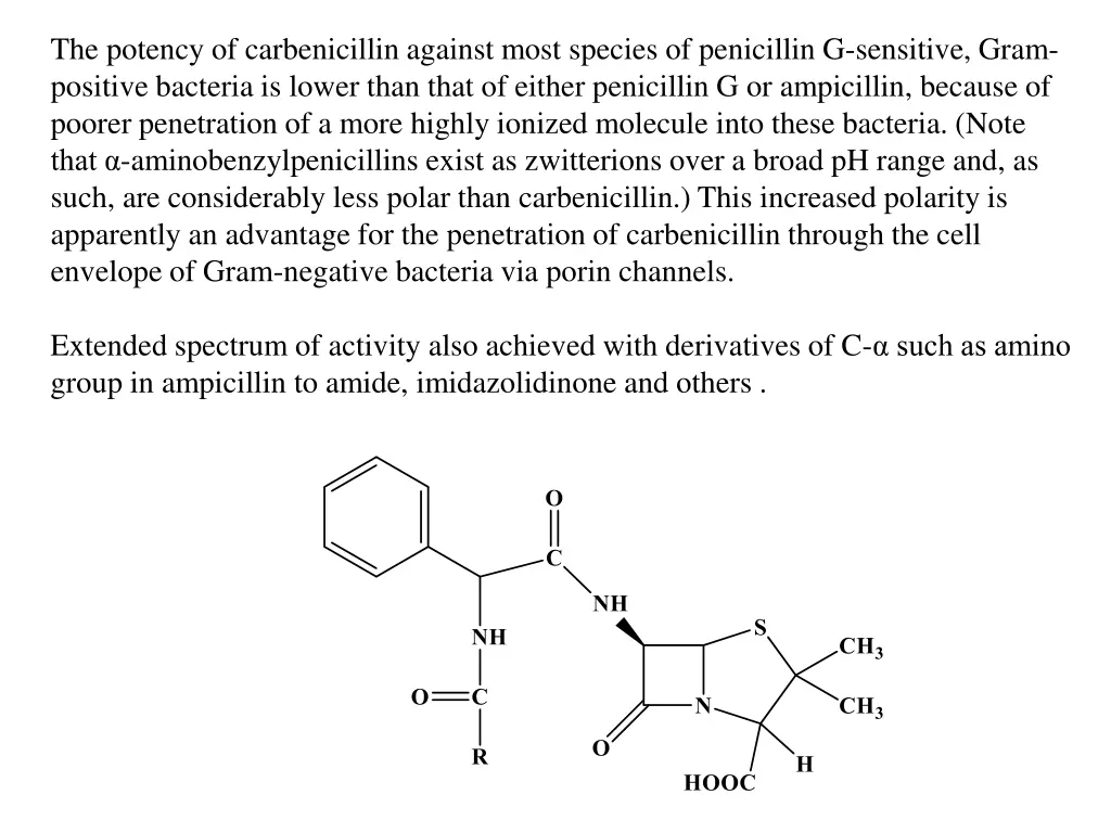 the potency of carbenicillin against most species