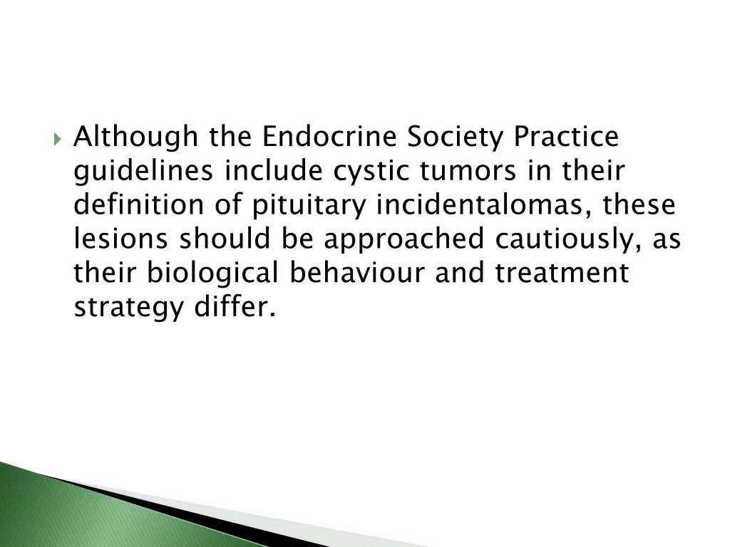 although the endocrine society practice